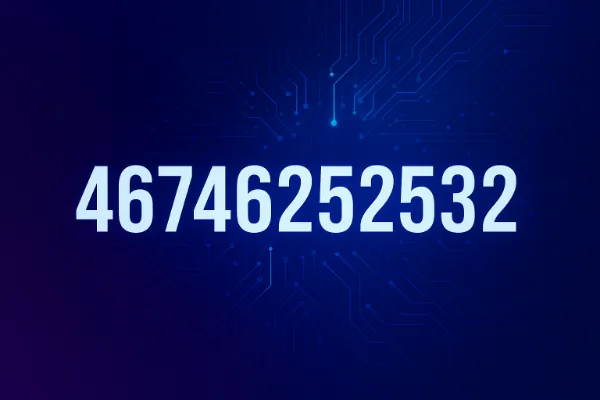 46746252532: The Digital Code Turning Heads in 2025